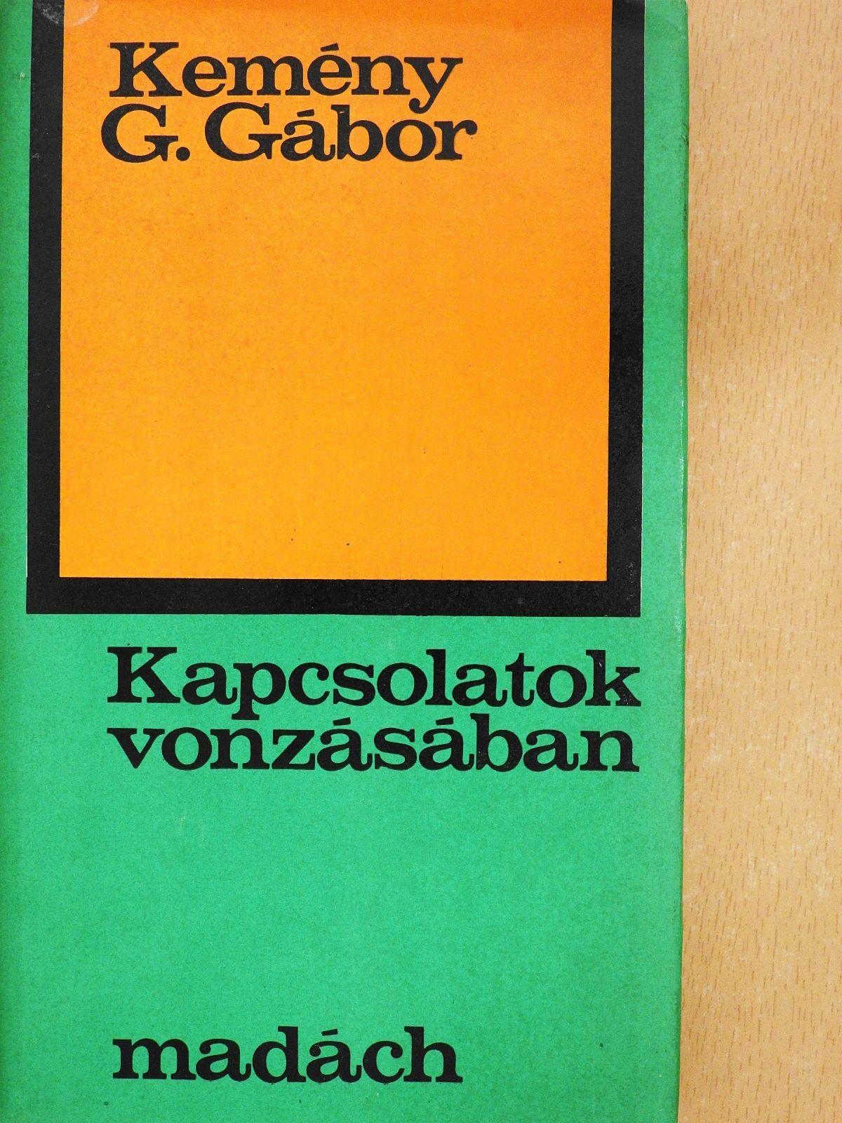 Kemény G. Gábor - Kapcsolatok vonzásában (dedikált példány) [antikvár]