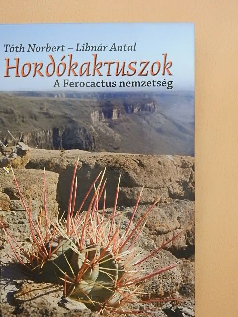 Libnár Antal - Hordókaktuszok [antikvár]