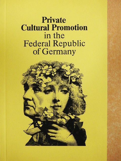 Andreas Johannes Wiesand - Private Cultural Promotion in the Federal Republic of Germany [antikvár]
