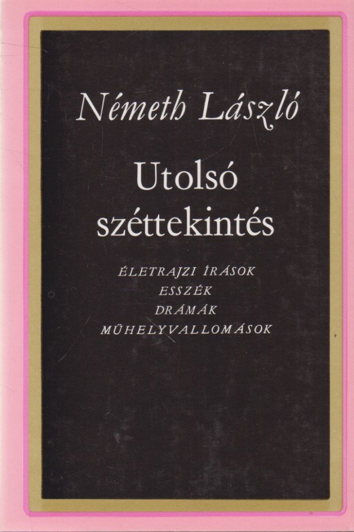 Németh László - Utolsó széttekintés [antikvár]