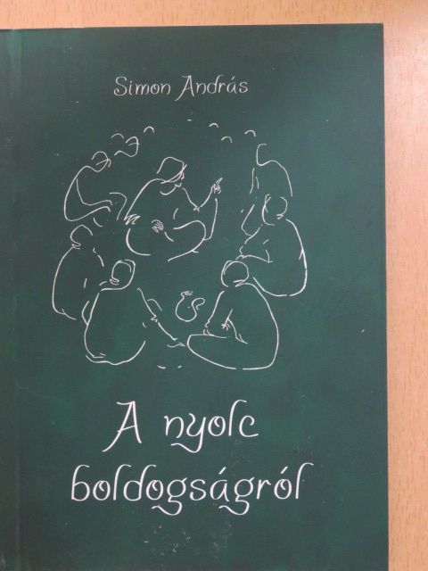 Simon András - A nyolc boldogságról [antikvár]