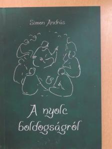 Simon András - A nyolc boldogságról [antikvár]