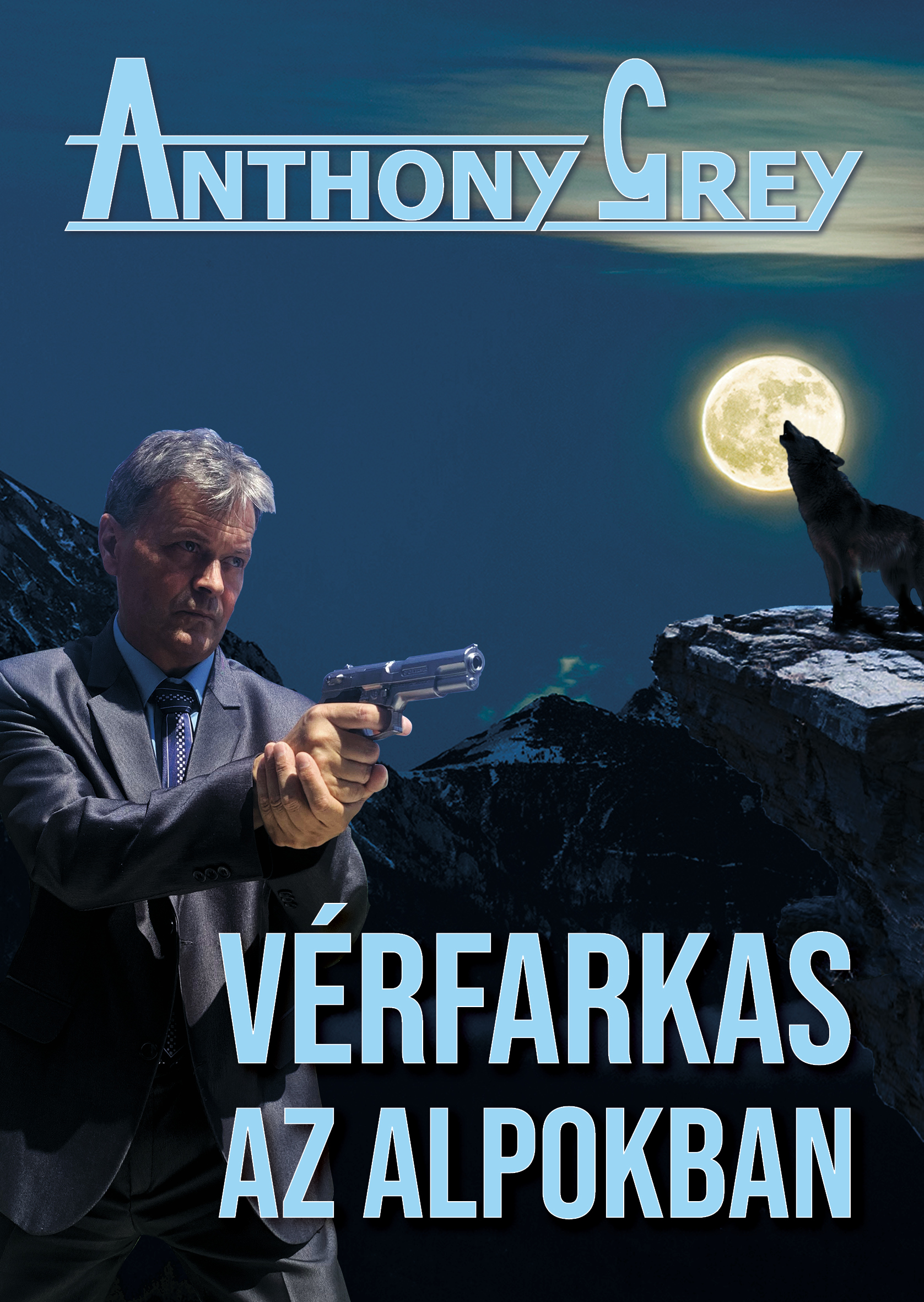 Anthony Grey - Vérfarkas az Alpokban [eKönyv: epub, mobi]