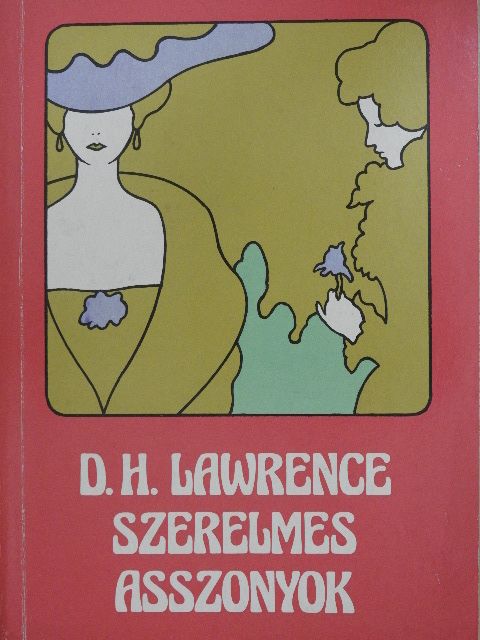 D. H. Lawrence - Szerelmes asszonyok [antikvár]