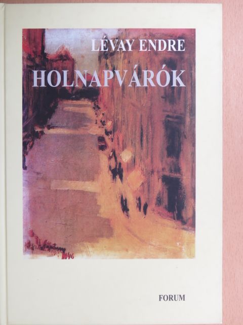 Lévay Endre - Holnapvárók [antikvár]