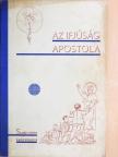 Lintnerné Fittler Vilma - Az ifjúság apostola II. [antikvár]