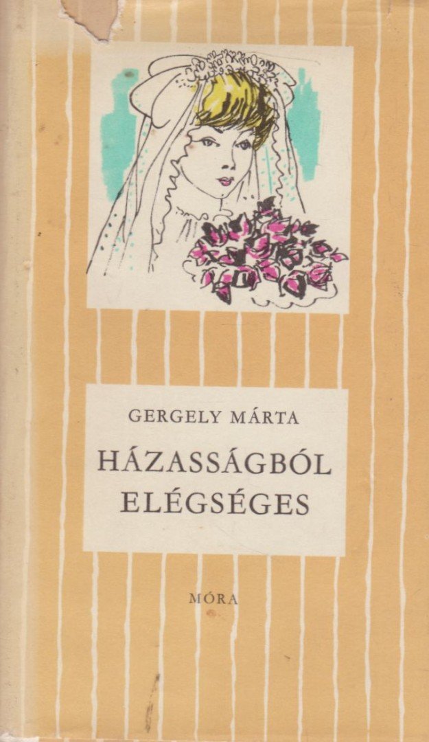 Gergely Márta - Házasságból elégséges [antikvár]