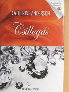 Catherine Anderson - Csillogás [antikvár]