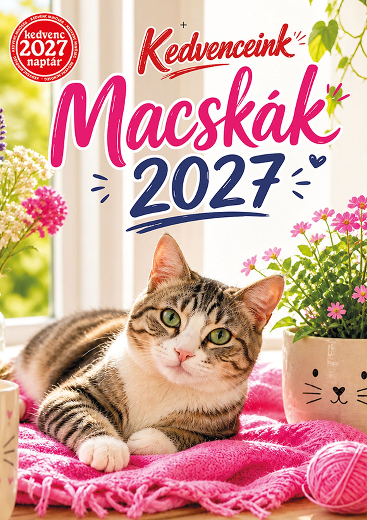 Kedvenc Naptár 2027 Kedvenceink (Macskák)