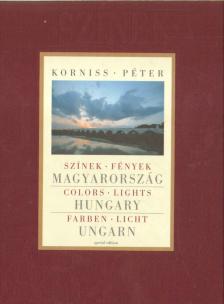Nemeskürty István, Korniss Péter - Színek-fények-Magyarország [antikvár]