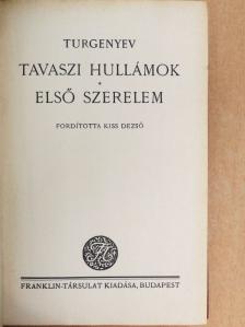 Turgenyev - Tavaszi hullámok/Első szerelem [antikvár]