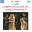 ROSSINI - OTELLO 2CD FOGLIANI, SPYRES, PRATT, ADAMI, TRUCCO, GUAGLIARDO, CHAUVET