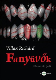 Villax Richárd - Fanyűvők [eKönyv: epub, mobi]