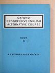 A. S. Hornby - Oxford Progressive English Alternative Course - Book D [antikvár]