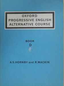 A. S. Hornby - Oxford Progressive English Alternative Course - Book D [antikvár]