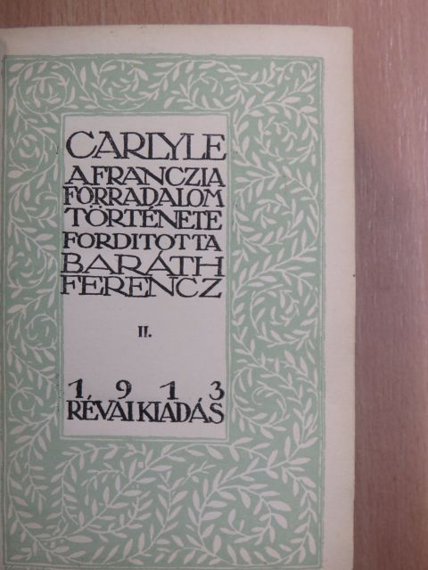 Carlyle - A franczia forradalom története II. (töredék) [antikvár]
