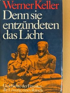 Werner Keller - Denn sie entzündeten das Licht [antikvár]