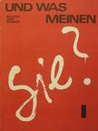 Fehérváriné Balázsik Mária - Und Was Meinen Sie? 1. [antikvár]