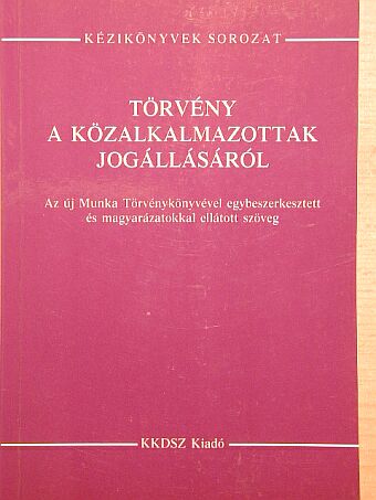 Törvény a közalkalmazottak jogállásáról [antikvár]