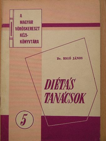 Dr. Rigó János - Diétás tanácsok [antikvár]