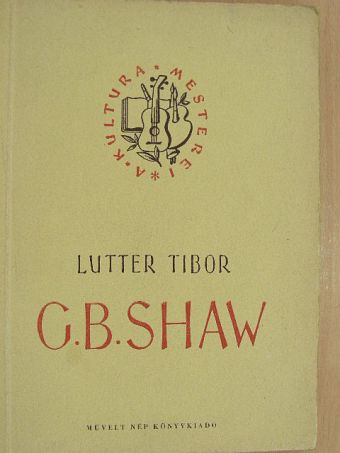 Lutter Tibor - G. B. Shaw [antikvár]