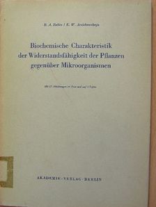 B. A. Rubin - Biochemische Charakteristik der Widerstandsfähigkeit der Pflanzen gegenüber Mikroorganismen [antikvár]