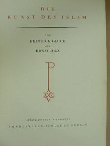 Ernst Diez - Die Kunst des Islam [antikvár]