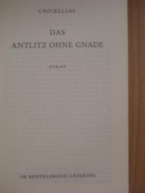 Croixelles - Das Antlitz ohne Gnade [antikvár]