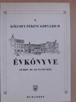 A Kölcsey Ferenc Gimnázium Évkönyve az 1998-99-es tanévről [antikvár]