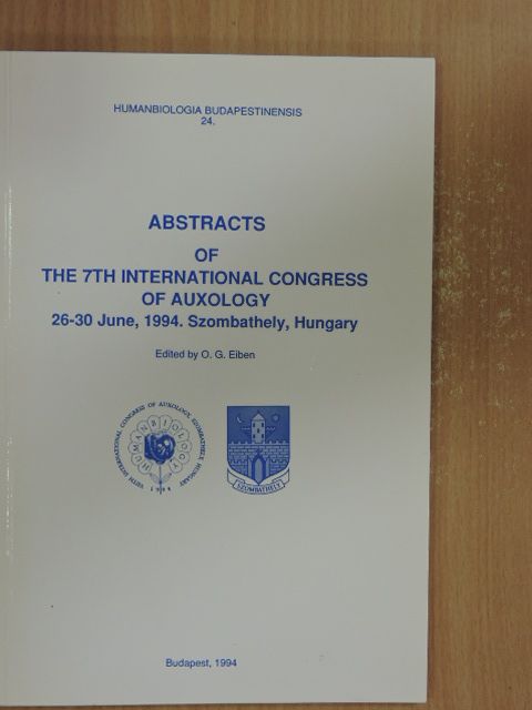 Abstracts of the 7th International Congress of Auxology 26-30 June, 1994. Szombathely, Hungary [antikvár]