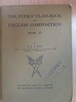 E. J. S. Lay - The Pupils' Class-Book of English Composition IV. [antikvár]