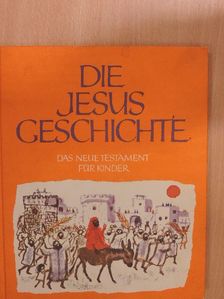 Wilhelm Beneker - Die Jesusgeschichte [antikvár]