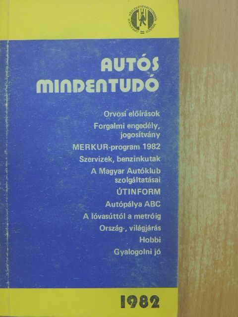 Borbás Katalin - Autós mindentudó 1982 [antikvár]