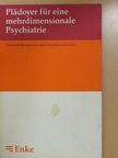 Gerhard Bengesser - Plädoyer für eine mehrdimensionale Psychiatrie [antikvár]