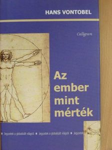 Hans Vontobel - Az ember mint mérték [antikvár]