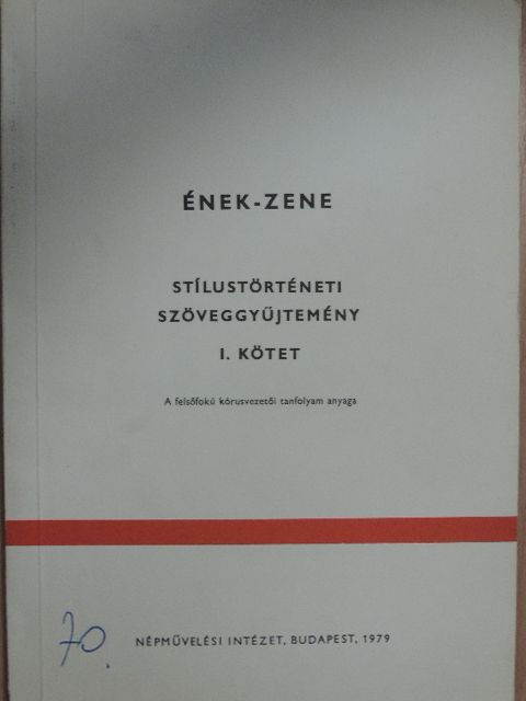 André Gide - Ének-zene - Stílustörténeti szöveggyűjtemény I. [antikvár]