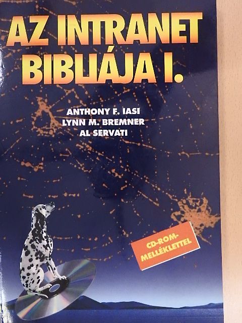 Al Servati - Az intranet bibliája I. - CD-vel [antikvár]