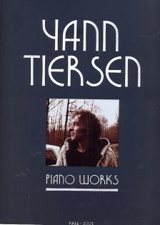 TIERSEN, YANN - PIANO WORKS 1994 - 2003