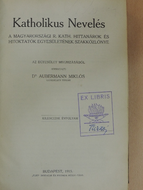 Blaskó Mária - Katholikus Nevelés 1915. január-december [antikvár]