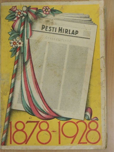 Légrády Ottó - Pesti Hirlap emlékkönyve 1878-1928 [antikvár]