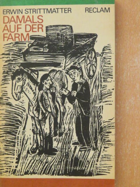 Erwin Strittmatter - Damals auf der Farm [antikvár]