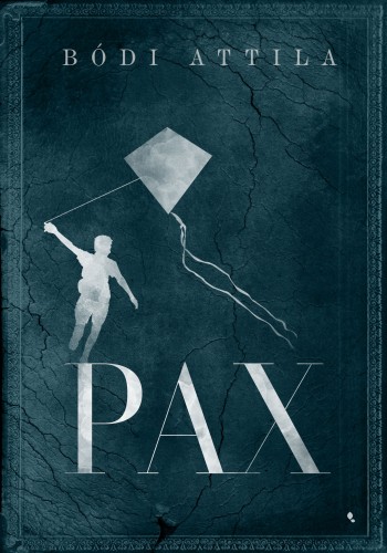 Bódi Attila - Pax [eKönyv: epub, mobi]