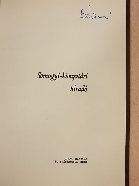 B. Bartha Ilona - Somogyi-könyvtári híradó 67/1-4. [antikvár]