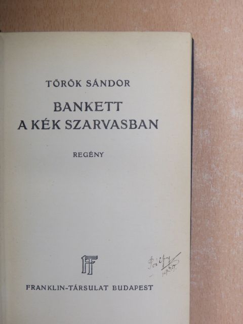 Török Sándor - Bankett a kék szarvasban [antikvár]