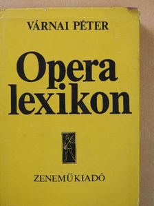 Várnai Péter - Operalexikon (dedikált példány) [antikvár]