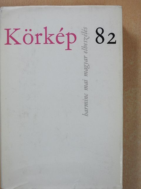 Balázs József - Körkép 82 (dedikált példány) [antikvár]