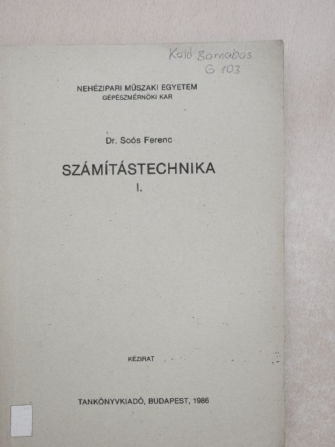 Dr. Soós Ferenc - Számítástechnika I. [antikvár]