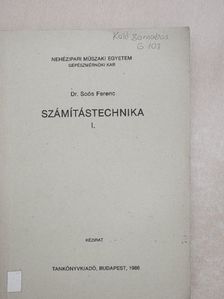 Dr. Soós Ferenc - Számítástechnika I. [antikvár]