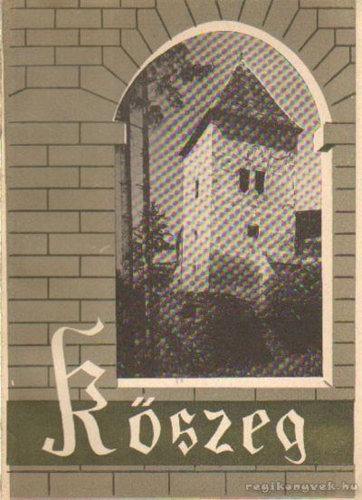 Hamvas Ferenc, Kálmán József- Lovassy Andor, Szemes Margit-Szövényi István - Kőszeg [antikvár]