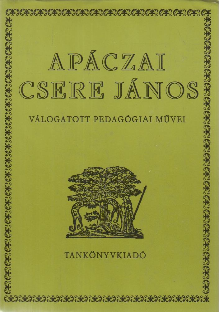 Orosz Lajos - Apáczai Csere János válogatott pedagógiai művei [antikvár]